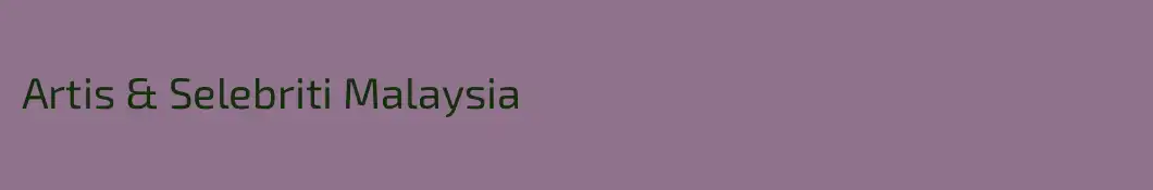 Artis & Selebriti Malaysia 